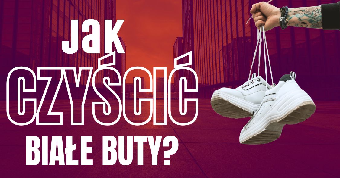Jak czyścić białe buty?
